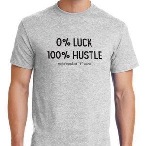 100% Hustle T-Shirt
